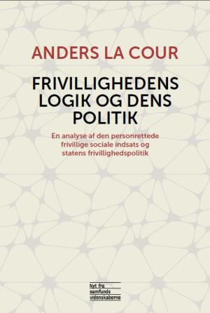 Bogcover til Frivillighedens logik og dens politik