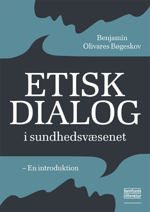 Bogcover til Etisk dialog i sundhedsvæsenet