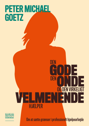 Bogcover til Den gode, den onde og den virkeligt velmenende hjælper