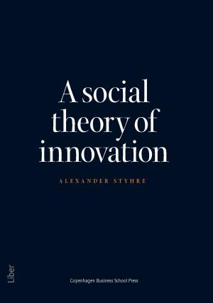 Bogcover til A social theory of innovation
