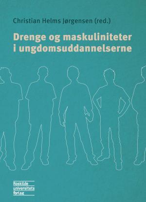 Bogcover til Drenge og maskuliniteter i ungdomsuddannelserne
