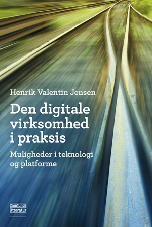 Bogcover til Den digitale virksomhed i praksis