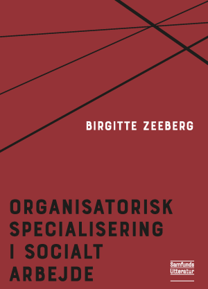 Bogcover til Organisatorisk specialisering i socialt arbejde