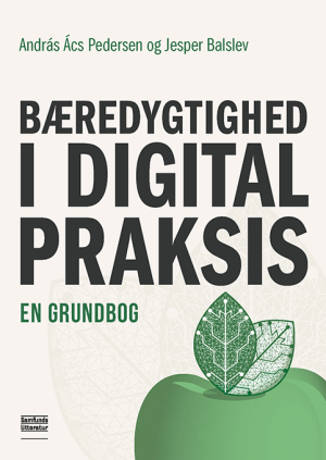 Bogcover til Bæredygtighed i digital praksis