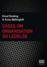 Bogcover til Cases om organisation og ledelse