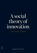 Bogcover til A social theory of innovation
