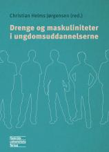 Bogcover til Drenge og maskuliniteter i ungdomsuddannelserne