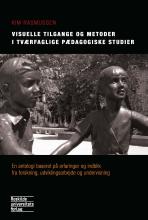 Bogcover til Visuelle tilgange og metoder i tværfaglige pædagogiske studier
