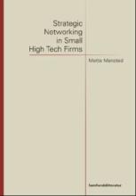 Bogcover til Strategic Networking in Small High Tech Firms