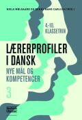 Bogcover til Lærerprofiler i dansk - nye mål og kompetencer 3