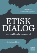 Bogcover til Etisk dialog i sundhedsvæsenet