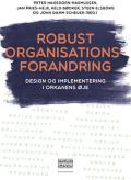 Bogcover til Robust organisationsforandring