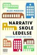 Bogcover til Narrativ skoleledelse