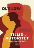 Bogcover til Tillid og autoritet i lærerarbejdet