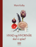 Bogcover til HVAD og HVORNÅR skal vi spise?